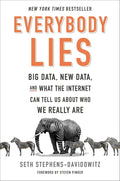 Everybody Lies By Seth Stephens-Davidowitz