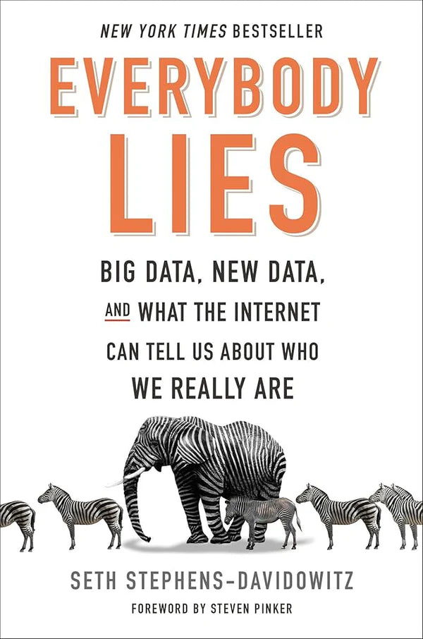 Everybody Lies By Seth Stephens-Davidowitz