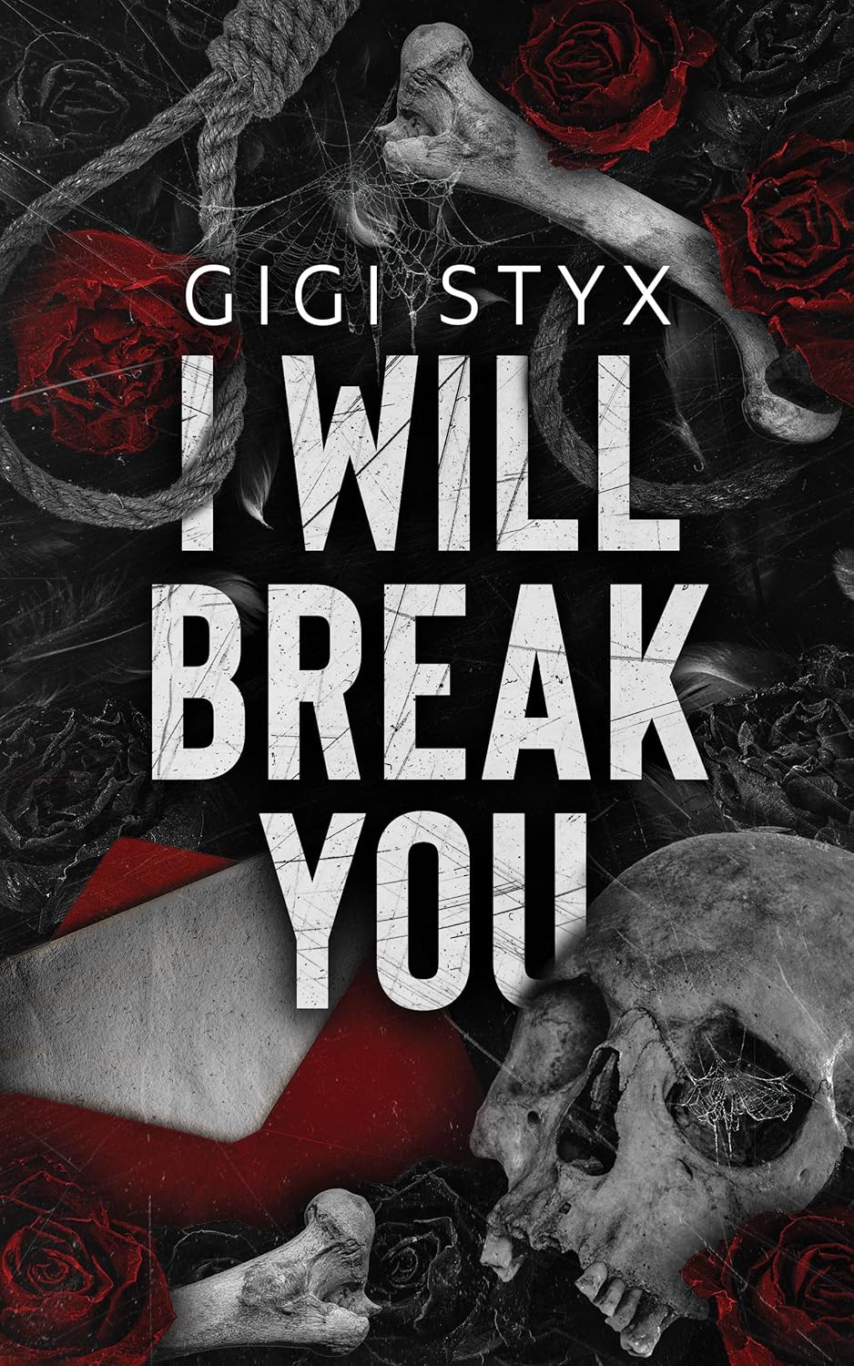 I Will Break You Book by Gigi Styx