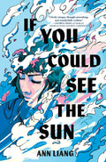 If You Could See the Sun Book by Ann Liang