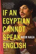 If an Egyptian Cannot Speak English Novel by Noor Naga