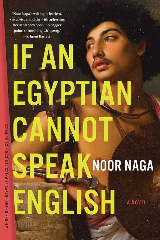 If an Egyptian Cannot Speak English Novel by Noor Naga