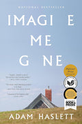 Imagine Me Gone Novel by Adam Haslett
