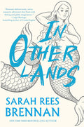 In Other Lands Novel by Sarah Rees Brennan