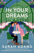In Your Dreams: A Novel by Sarah Adams