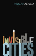 Invisible Cities Novel by Italo Calvino