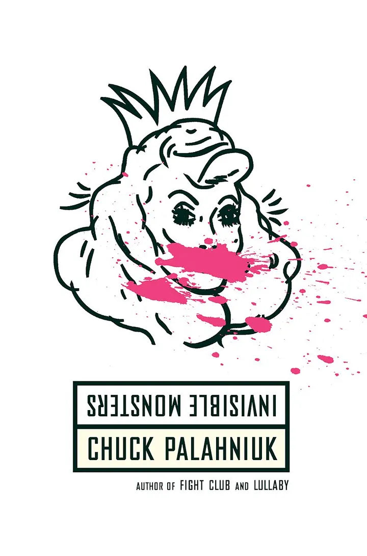 Invisible Monsters Novel by Chuck Palahniuk