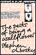 The Perks of Being a Wallflower by Stephen Chbosky