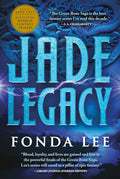 Jade Legacy (The Green Bone Saga 3) by Fonda Lee