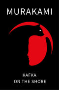 Kafka on the Shore by Haruki Murakami