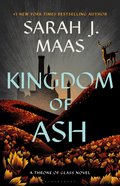 Kingdom of Ash Book by Sarah J. Maas
