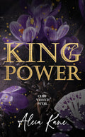 King of Power (Club Velvet Petal Book 1) by Aleia Kane