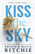 Kiss the Sky Book by Becca Richie and Krista Ritchie