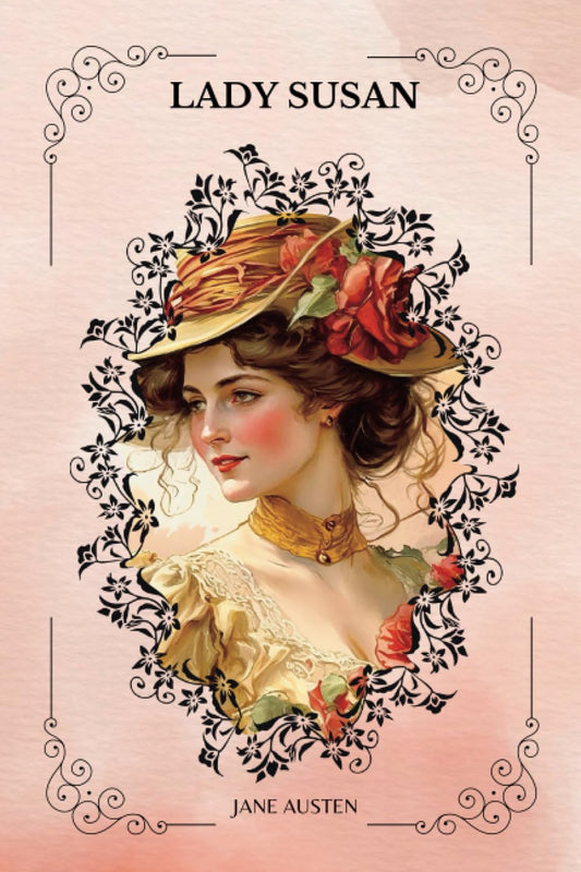 Lady Susan Novella by Jane Austen
