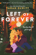 Left of Forever: A Spunes Novel by Tarah DeWitt