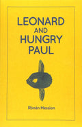 Leonard and Hungry Paul Novel by Rónán Hession