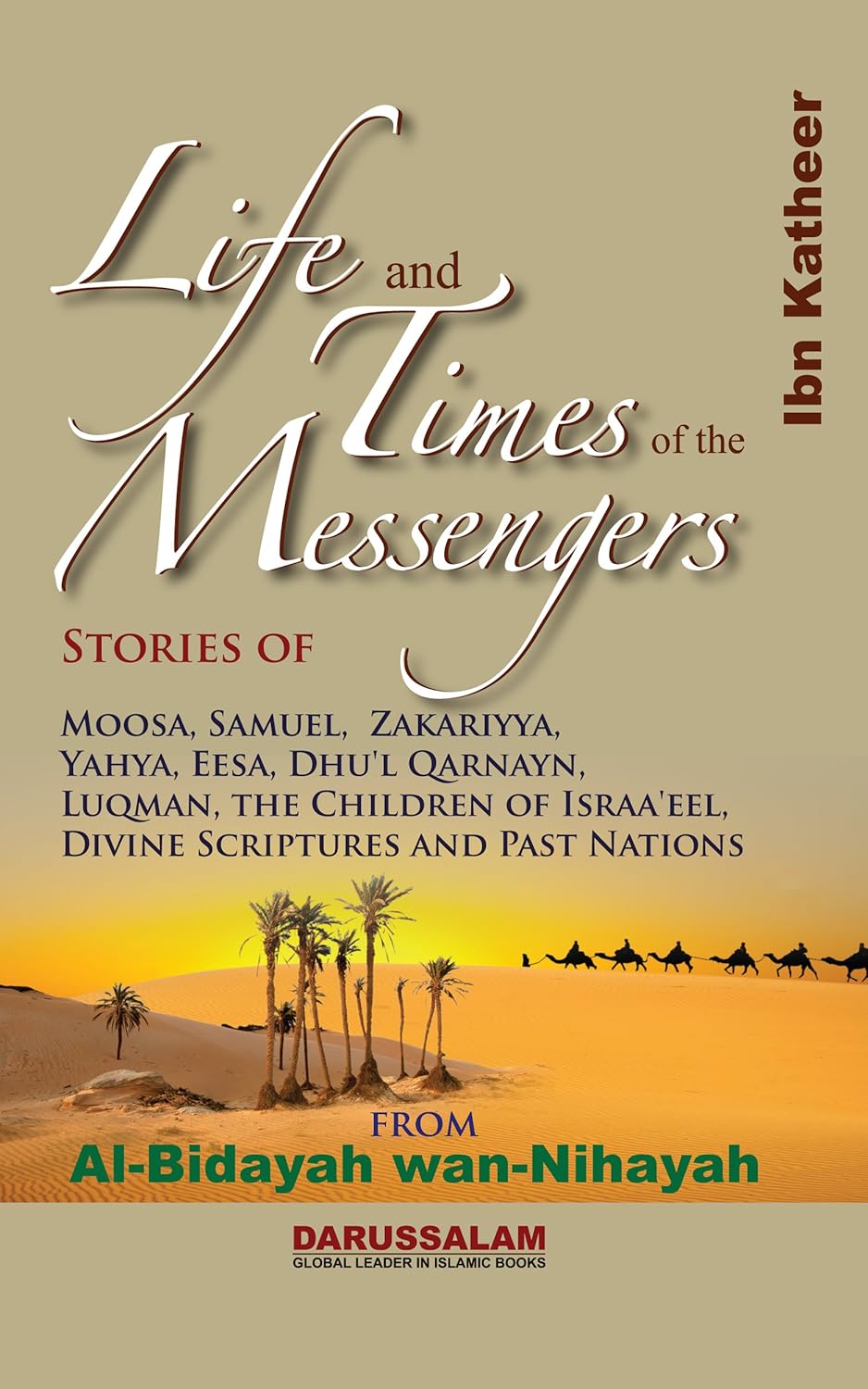 Life and Times of the Messengers (The Beginning and the End) - Ibn Kathir