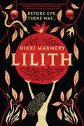Lilith: A Novel Book by Nikki Marmery