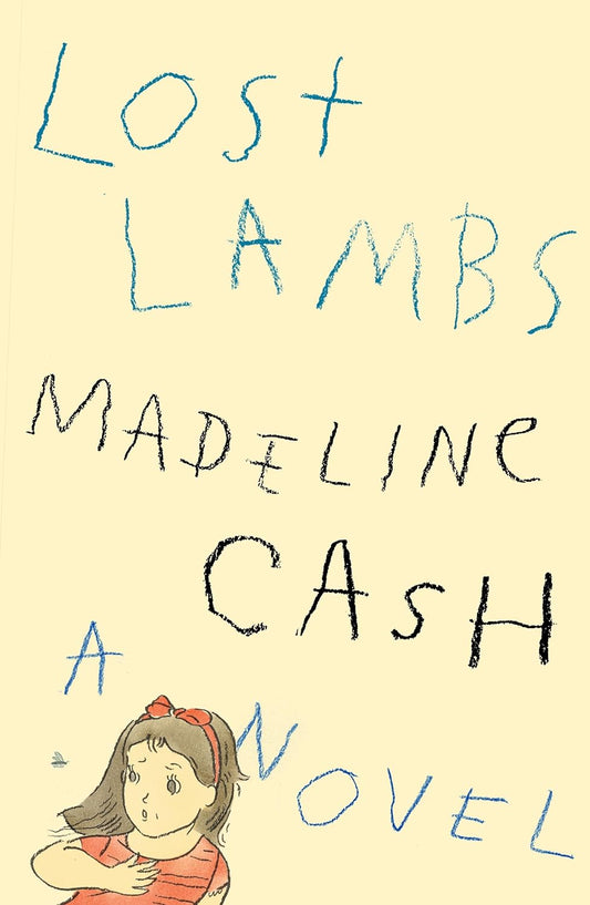 Lost Lambs: A Novel Book by Madeline Cash