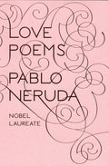 Love: poems Book by Pablo Neruda
