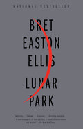 Lunar Park Novel by Bret Easton Ellis