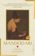 Mandodari: The Sati Series IV by Koral Dasgupta