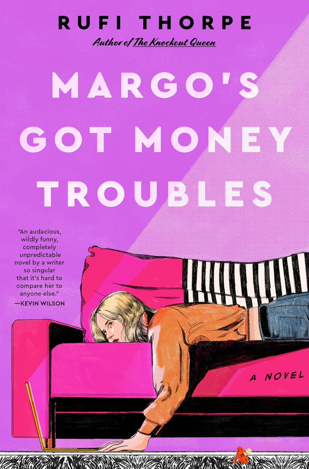 Margo's Got Money Troubles: A Novel Book by Rufi Thorpe