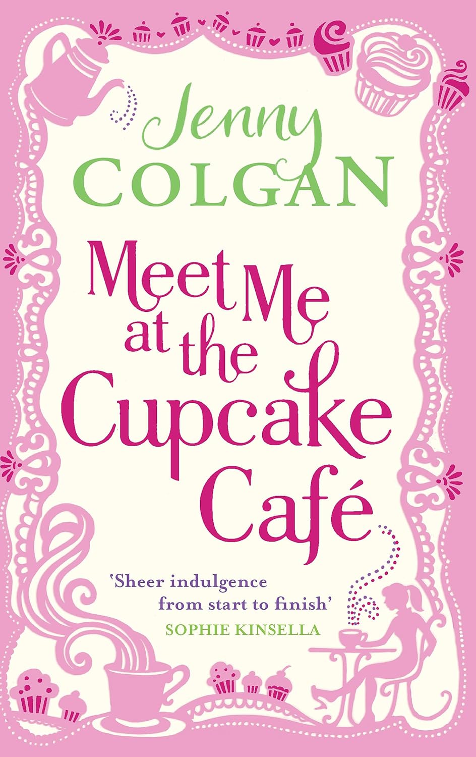 Meet Me at the Cupcake Cafe? Book by Jenny Colgan