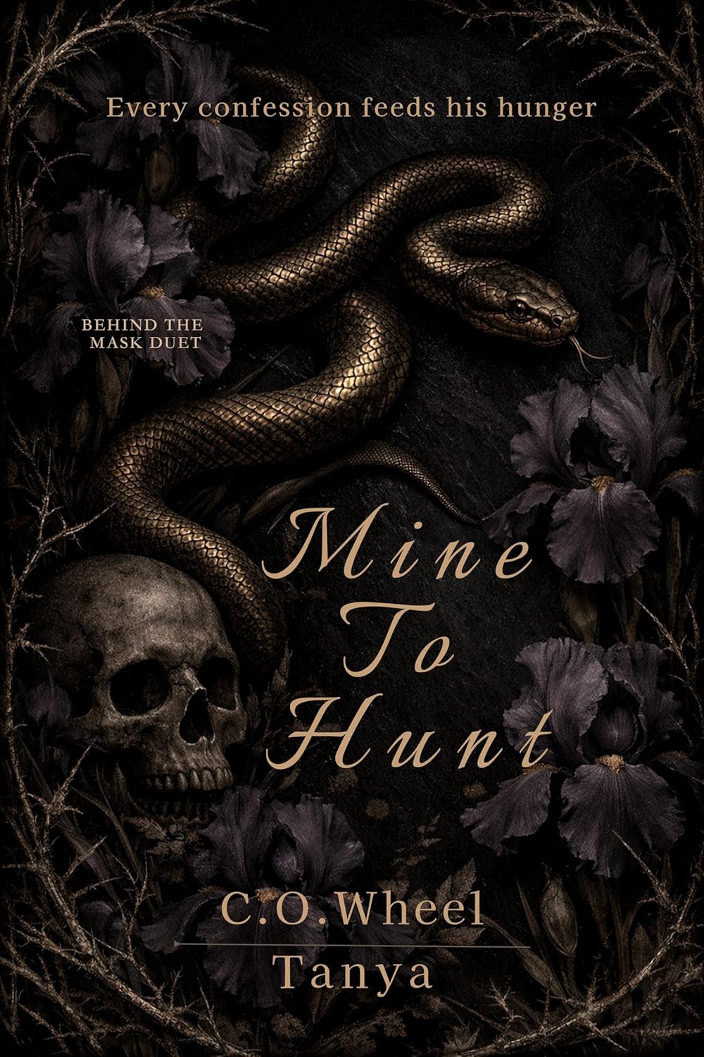 Mine To Hunt by C. O. Wheel