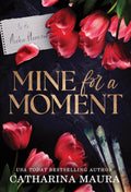 Mine for a Moment Book by Catharina Maura