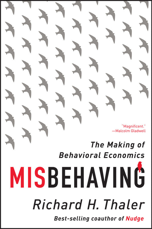 Misbehaving: The Making of Behavioral Economics Book by Richard Thaler