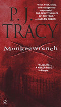 Monkeewrench (A Monkeewrench Novel) by P. J. Tracy