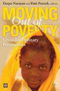 Moving Out of Poverty: Cross-Disciplinary Perspectives on Mobility by Palgrave Macmillan UK, Deepa Narayan, Patti Petesch