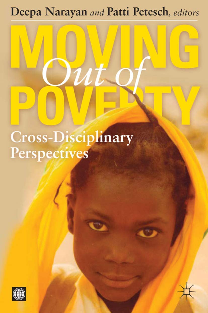 Moving Out of Poverty: Cross-Disciplinary Perspectives on Mobility by Palgrave Macmillan UK, Deepa Narayan, Patti Petesch