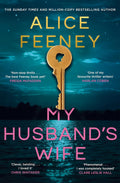 My Husband's Wife: A Novel by Alice Feeney