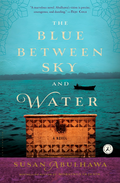 The Blue Between Sky and Water Book by Susan Abulhawa