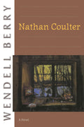 Nathan Coulter Book by Wendell Berry