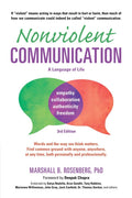 Nonviolent Communication: A Language of Life, Life-Changing Tools for Healthy Relationships by Ph.D. Rosenberg, Marshall B.