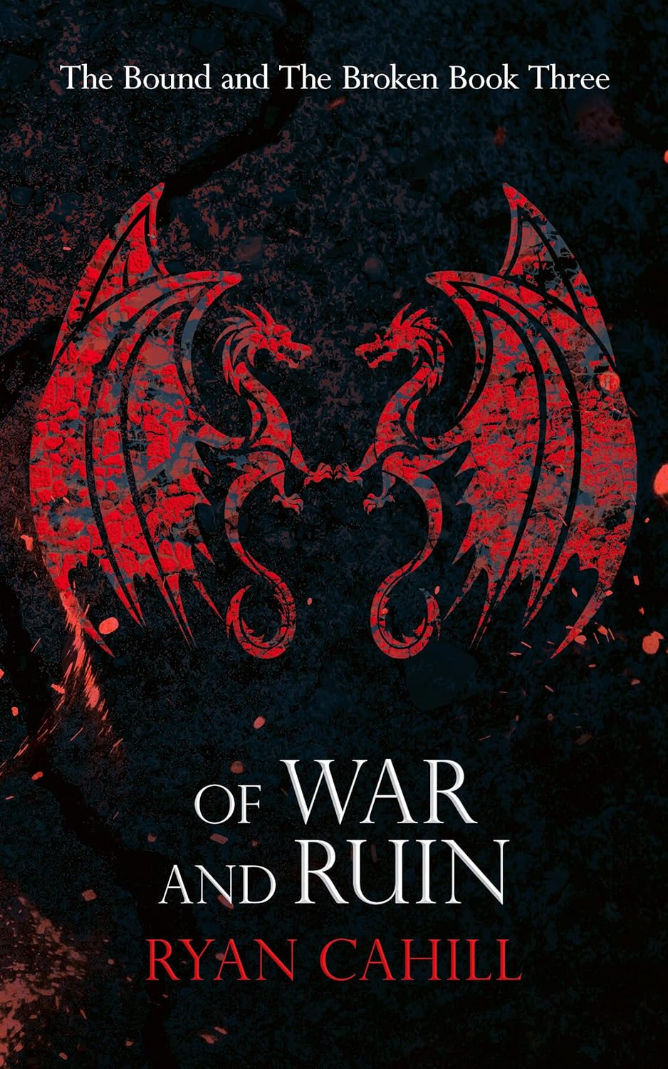 Of War and Ruin by Ryan Cahill