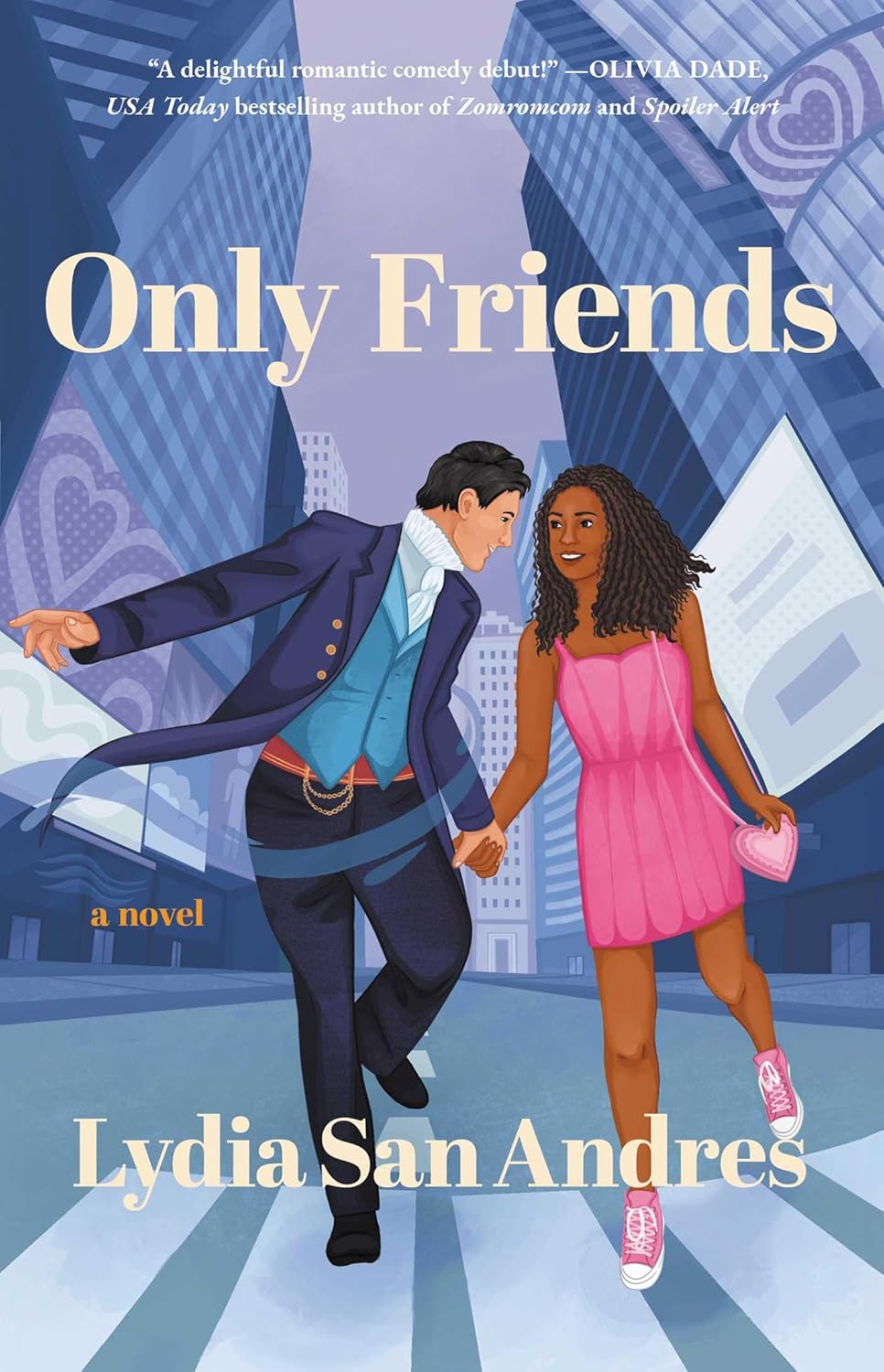 Only Friends: A Novel by Lydia San Andres