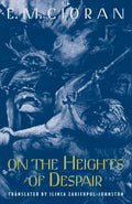 On the Heights of Despair by Emil Cioran