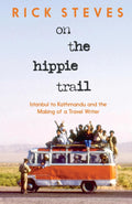 On the Hippie Trail Book by Rick Steves