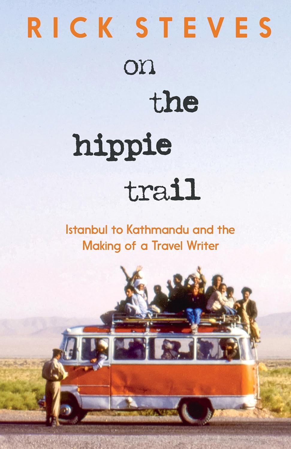 On the Hippie Trail Book by Rick Steves