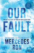 Our Fault Book by Mercedes Ron