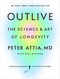Outlive: The Science and Art of Longevity Book by Peter Attia