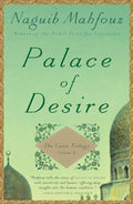Palace of Desire Novel by Naguib Mahfouz