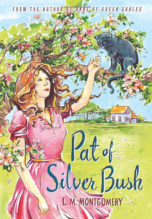Pat of Silver Bush Novel by Lucy Maud Montgomery
