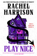 Play Nice Novel by Rachel Harrison