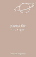 Poems for the Signs Book by Michaela Angemeer