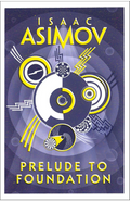 Prelude to Foundation Novel by Isaac Asimov